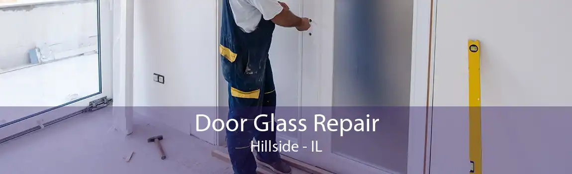 Door Glass Repair Hillside - IL