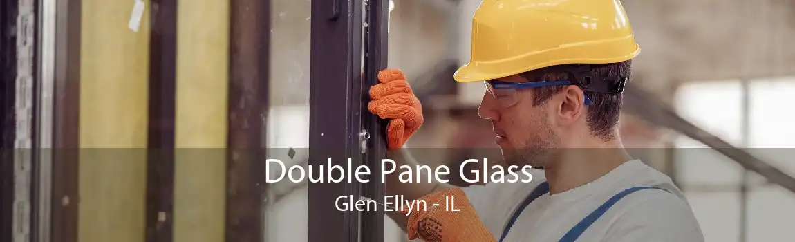 Double Pane Glass Glen Ellyn - IL