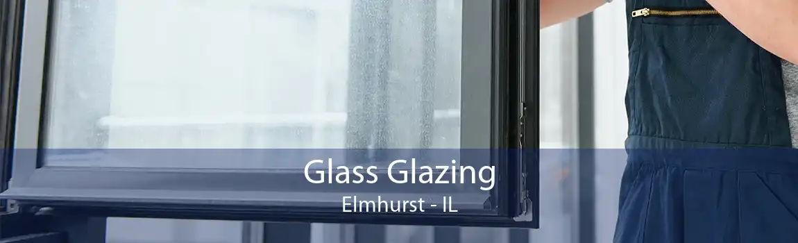 Glass Glazing Elmhurst - IL