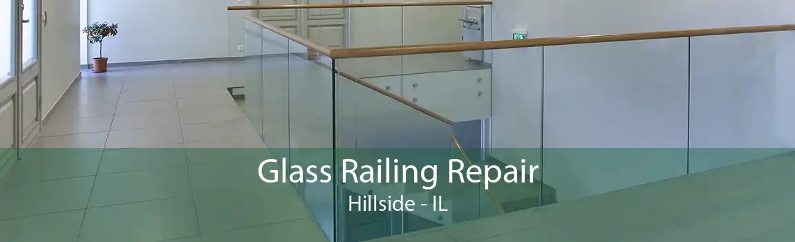 Glass Railing Repair Hillside - IL