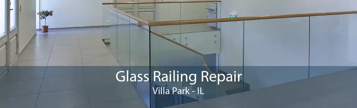 Glass Railing Repair Villa Park - IL