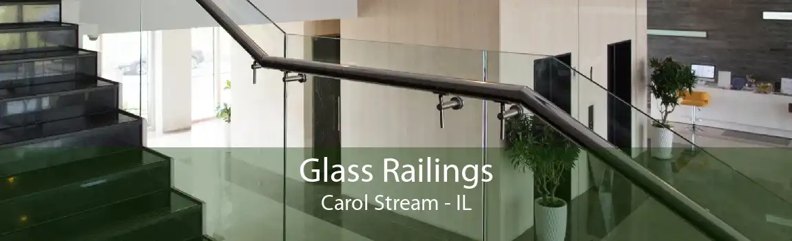 Glass Railings Carol Stream - IL