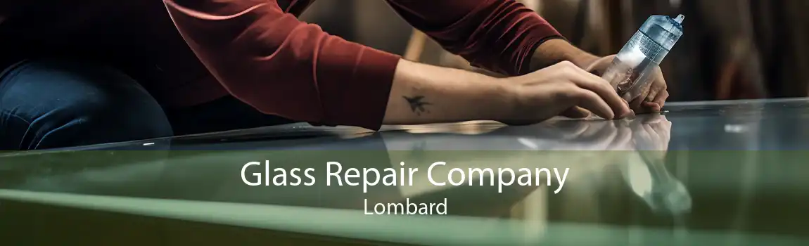 Glass Repair Company Lombard