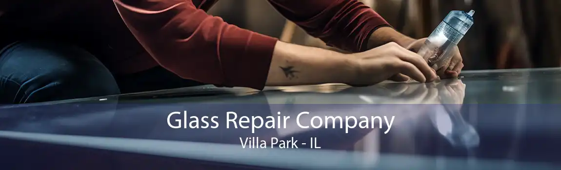 Glass Repair Company Villa Park - IL