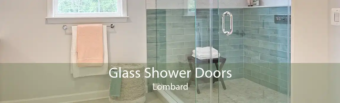 Glass Shower Doors Lombard