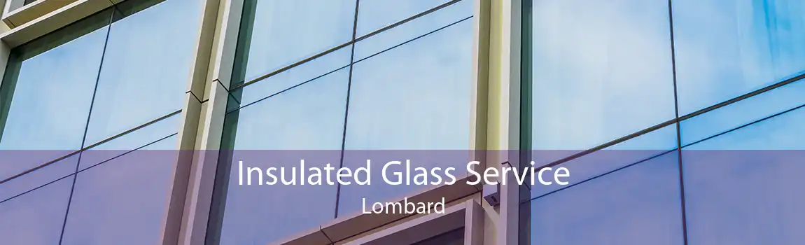 Insulated Glass Service Lombard