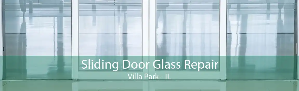 Sliding Door Glass Repair Villa Park - IL